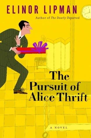 The Pursuit of Alice Thrift