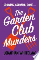 The Garden Club Murders