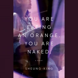 You are Eating an Orange. You are Naked.