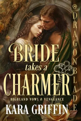 Bride Takes a Charmer: Scottish Historical Romance (Highland Vows & Vengeance Book 3)