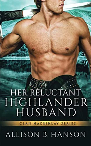 Her Reluctant Highlander Husband