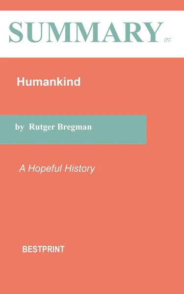Humankind: A Hopeful History