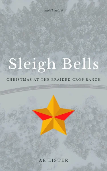 Sleigh Bells - Christmas at the Braided Crop Ranch
