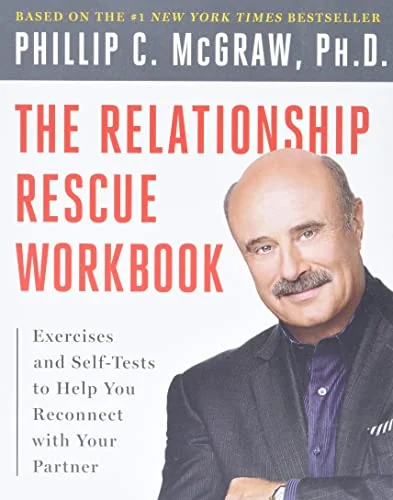 The Relationship Rescue Workbook: Exercises and Self-Tests to Help You Reconnect with Your Partner