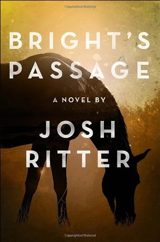 Bright's passage a novel