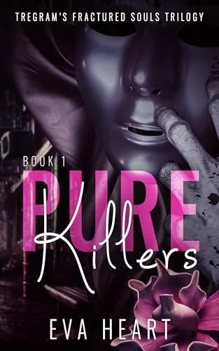 Pure Killers: Tregam's Fractured Souls Book One (Tregam's Fractured Souls Trilogy 1)