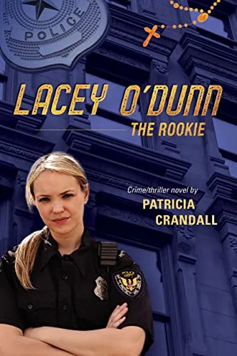 Lacey O' Dunn, The Rookie