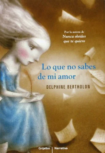 Lo que no sabes de mi amor