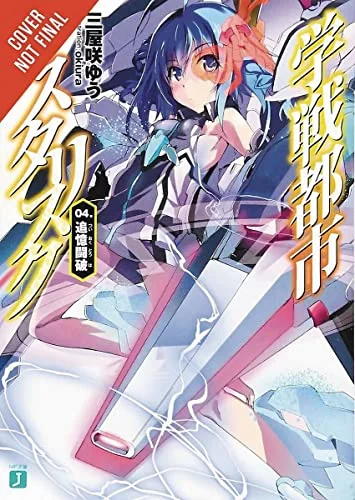 The Asterisk War, Vol. 4: Quest for Days Lost