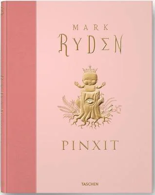 Mark Ryden: Pinxit