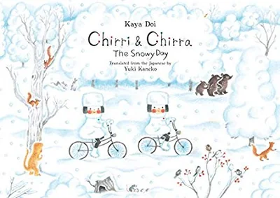 Chirri & Chirra: The Snowy Day