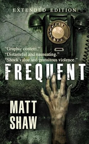 Frequent: an extreme horror