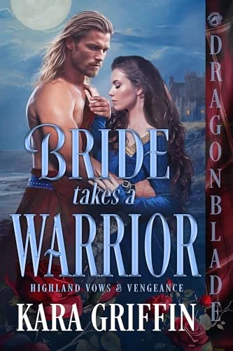 Bride Takes a Warrior: Scottish Historical Romance (Highland Vows & Vengeance Book 4)