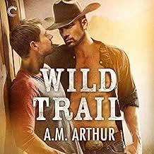 Wild Trail A Gay Cowboy Romance