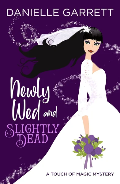 Newly Wed and Slightly Dead