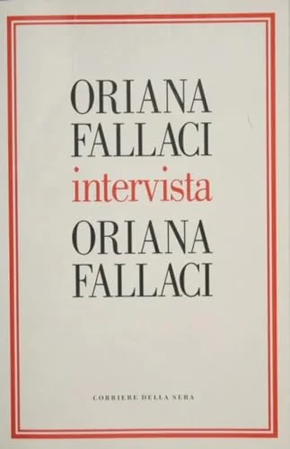 Oriana Fallaci intervista Oriana Fallaci