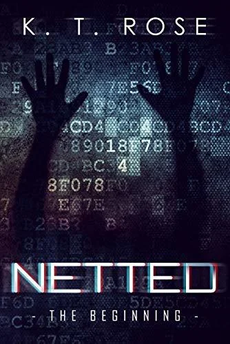 The Beginning (Netted: A Serial Killer Thriller Series Book 1)