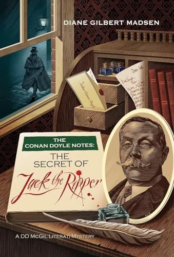 The Conan Doyle Notes: The Secret of Jack the Ripper