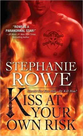 Kiss at Your Own Risk
