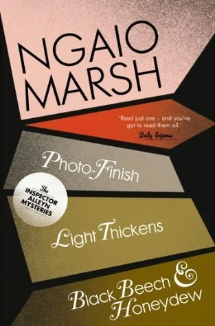 Inspector Alleyn 3-Book Collection 11: Photo-Finish / Light Thickens / Black Beech and Honeydew