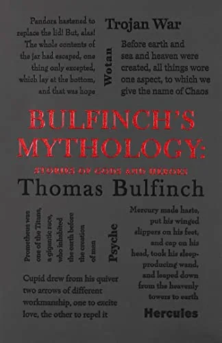 Bulfinch's Mythology Stories of Gods and Heroes