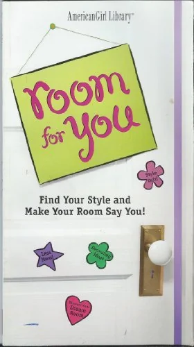 Room for You: Find Your Style and Make Your Room Say You!