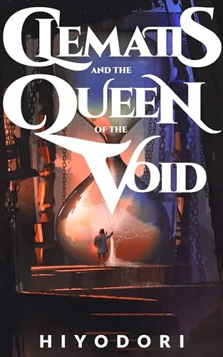 Clematis and the Queen of the Void