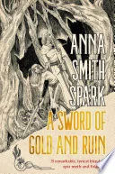 A Sword of Gold and Ruin