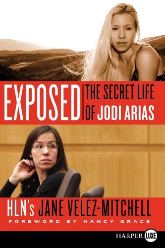Exposed: The Secret Life of Jodi Arias