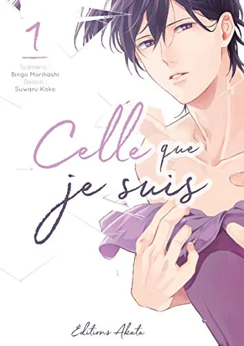 Celle que je suis, tome 1