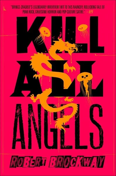 Kill All Angels: The Vicious Circuit, Book Three
