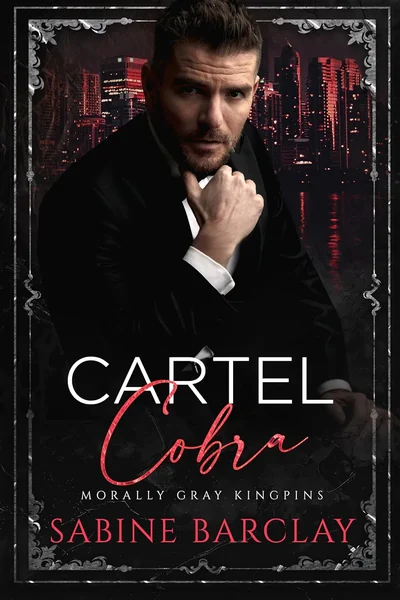 Cartel Cobra: Esteban (The Cartel Brotherhood #0.5; Morally Gray Kingpins)