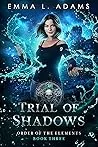 Trial of Shadows
