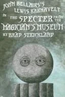 The Specter from the Magician's Museum