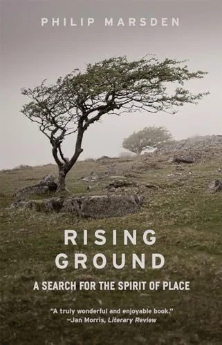Rising Ground: A Search for the Spirit of Place
