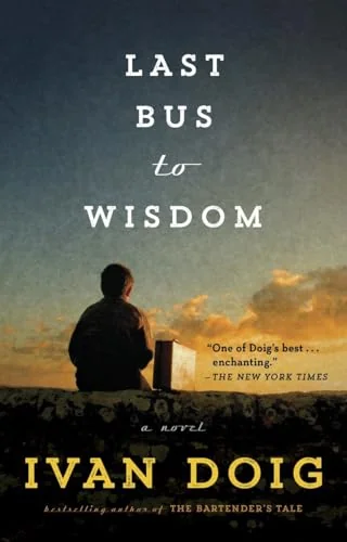 Last Bus to Wisdom: A Novel