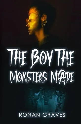 The Boy The Monsters Made