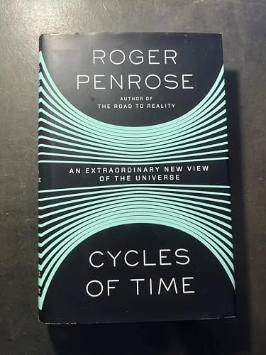 Cycles of Time: An Extraordinary New View of the Universe