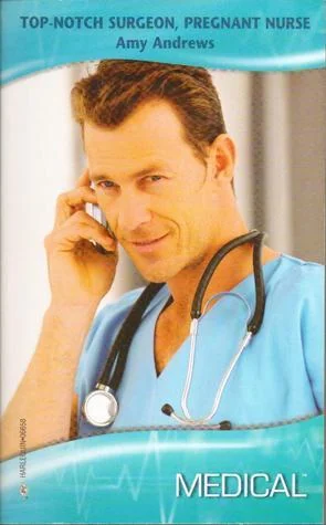 Top-Notch Surgeon, Pregnant Nurse
