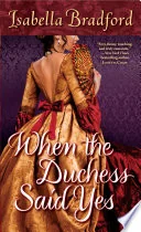 When the Duchess Said Yes