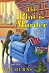 The Plot Is Murder