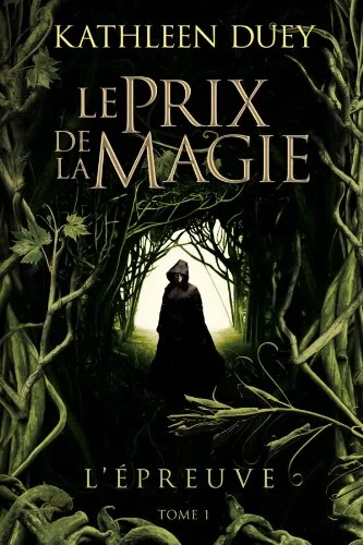 Le Prix de la magie T01 L'Epreuve: Le Prix de la magie
