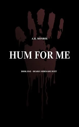 Hum For Me (Deadly Serenade Book 1)