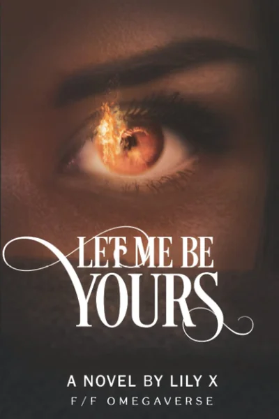 Let Me Be Yours - Lesbian Fantasy Romance