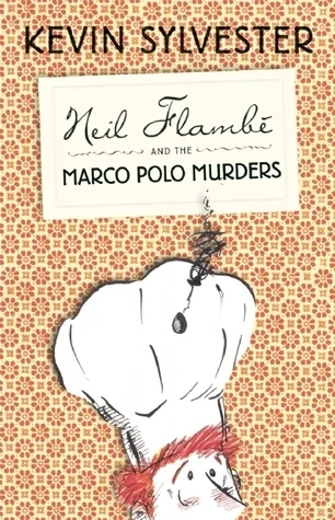 Neil Flambé and the Marco Polo Murders