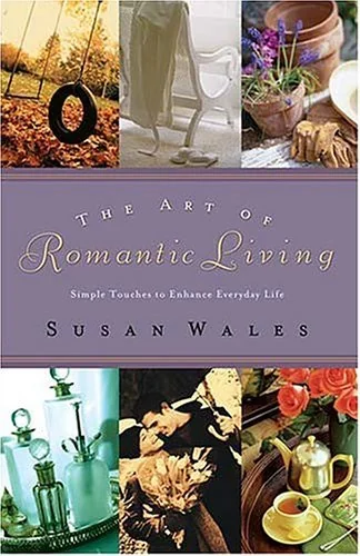 The Art of Romantic Living: Simple Touches to Enhance Everyday Life