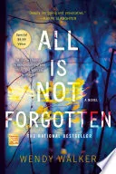 All Is Not Forgotten