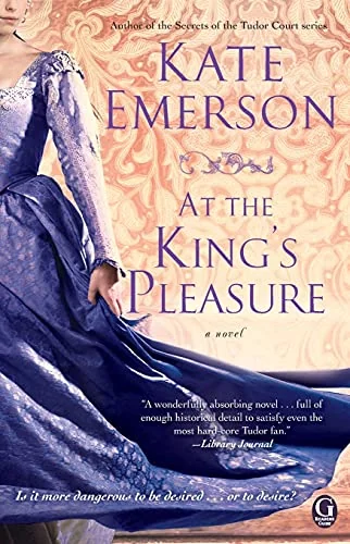 Secrets of the Tudor court At the king's pleasure