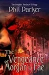 The Vengeance of Morgan le Fae