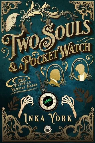 Two Souls & a Pocket Watch: AKA Victorian Vampire Daddy